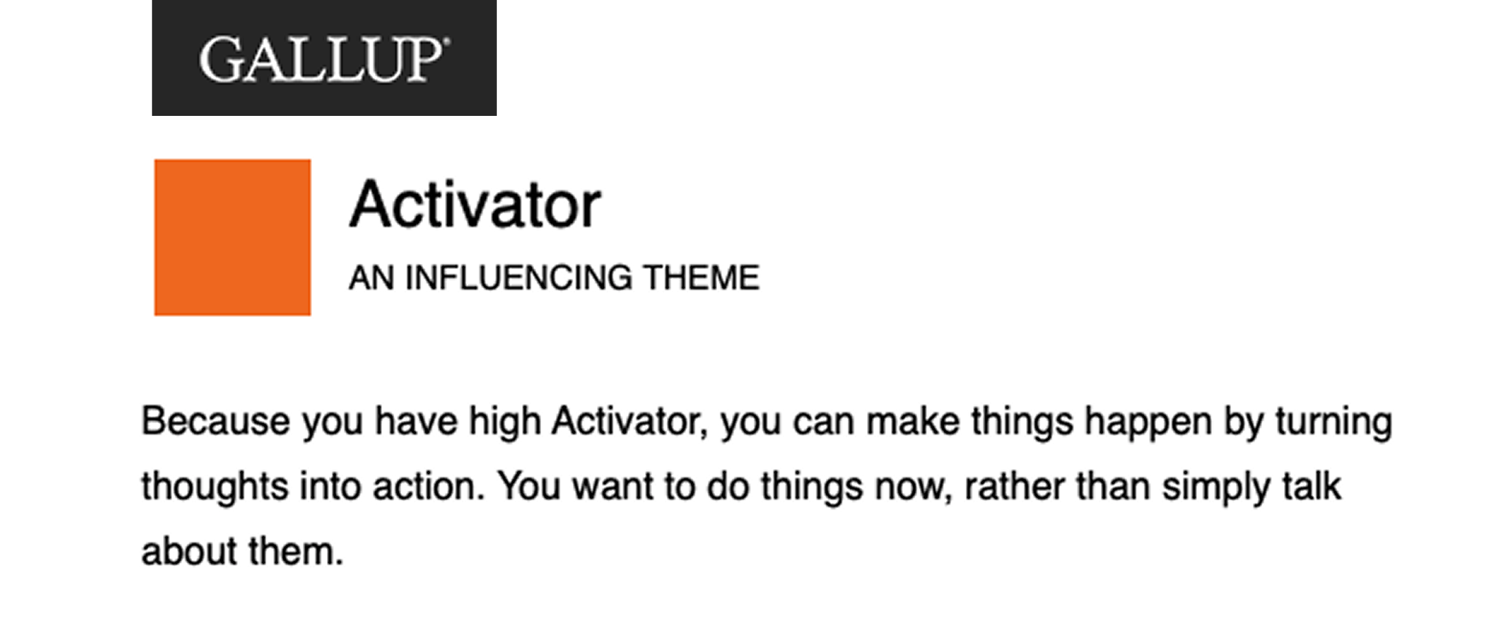 Gallup CliftonStrengths: Activator, an influencing theme